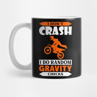 I Don't Crash I Do Random Gravity Checks Mug